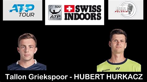 LIVE TENNIS ATP 500 BASEL 1 4 FINALS Tallon Griekspoor Ned