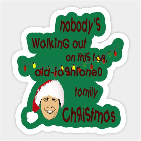 Clark Griswold Rant - Clark Griswold Quote - Sticker | TeePublic