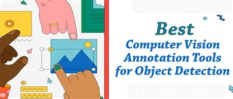Top Computer Vision Annotation Tools For Object Detection Hackernoon
