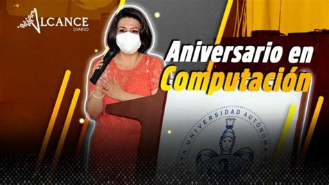 Licenciatura En Computaci N De La Buap Cumple A Os De Su Apertura