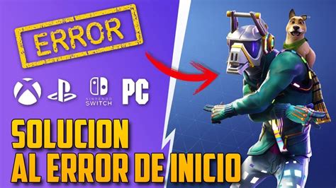 Tutorial Soluci N Al Error No Deja Entrar A Fortnite Youtube