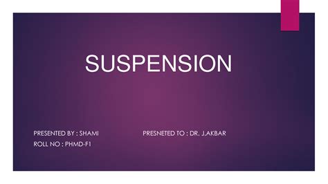 Solution Suspension Classification Types Formulation Advantages And