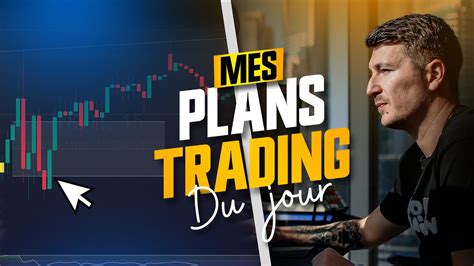 Mes Plans Du 27 08 24 DayTrading YouTube