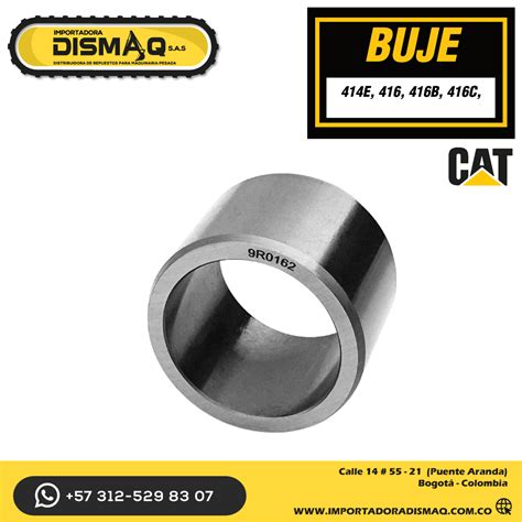 Buje Ref 9R0162 Caterpillar IMPORTADORA DISMAQ