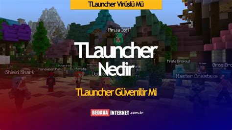 TLauncher Virüslü Mü - TLauncher Güvenilir Mi - Oyun