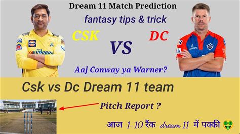 Csk Vs Dc Dream Team Today Csk Vs Dc Dream Prediction Today Match