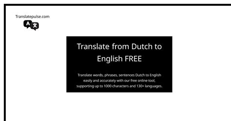 FREE Dutch to English Translation Online - Accurate & Easy-to-Use