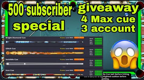 8 Ball Pool 500 Subscriber Special Giveaway 4 Max Cue 3 Account