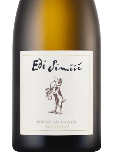 Edi Sim I Single Vineyard Fojana Sauvignon Vivino Us