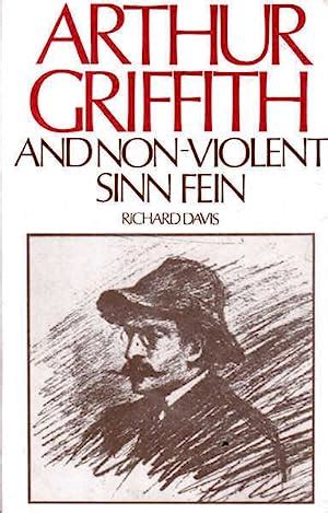 Arthur Griffith Non Violent Sinn Fein: Books - AbeBooks