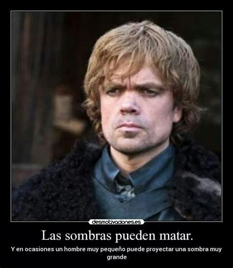 Pin By Yessy Maa On Frases Tyrion Lannister Tyrion Hbo Game Of Thrones