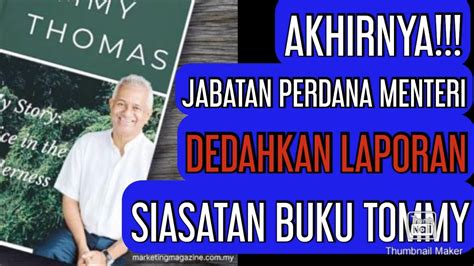 Jabatan Pm Dedahkan Laporan Siasatan Buku Tommy Thomas Youtube