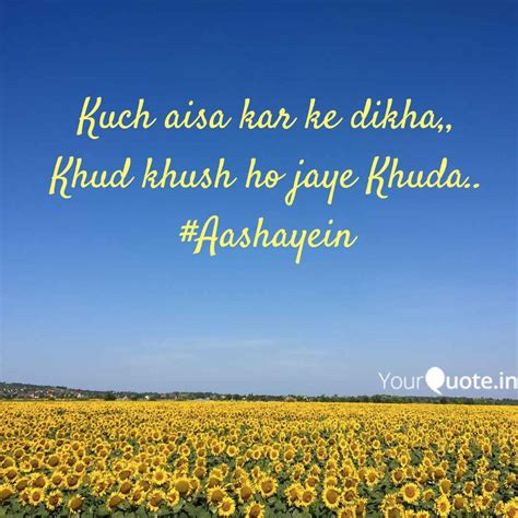 Kuch Aisa Kar Ke Dikha Quotes Writings By Honey Kalra Yourquote