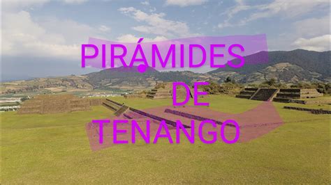 visitando las PIRÁMIDES de Tenango YouTube