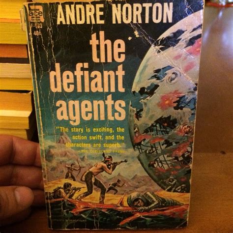 The Defiant Agents By Andre Norton Sci Fi Books Andre Norton Defiant