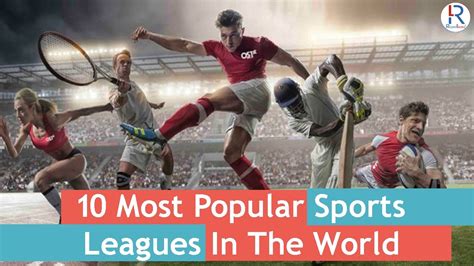 10 Most Popular Sports Leagues In The World Famous Leagues