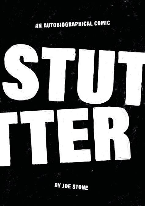 Stutter - Joe Stone's Autobiographical Account of Living with a Speech ...