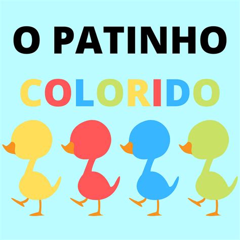 O Patinho Colorido