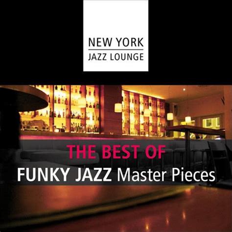 All Good Music: New York Jazz Lounge - The Best of Funky Jazz ...