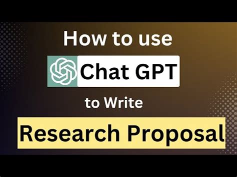 Generate A Research Proposal With Chat Gpt How To Use Chat Gpt To