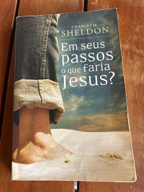 Livro O Que Faria Jesus - Livro em Seus Passos O Que Faria Jesus | Livro Mundo Cristão Usado ...