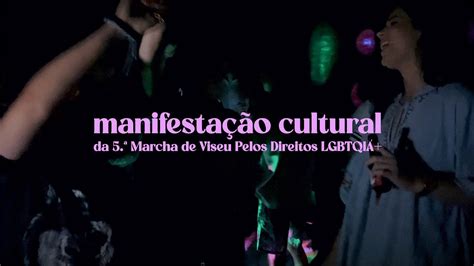 Manifestação Cultural da 5 ª Marcha de Viseu Pelos Direitos LGBTQIA