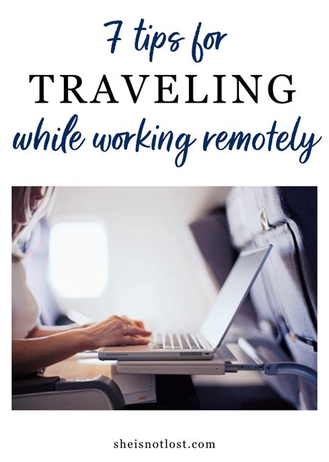 7 Tips For Traveling And Working Remotely — She Is Not Lost