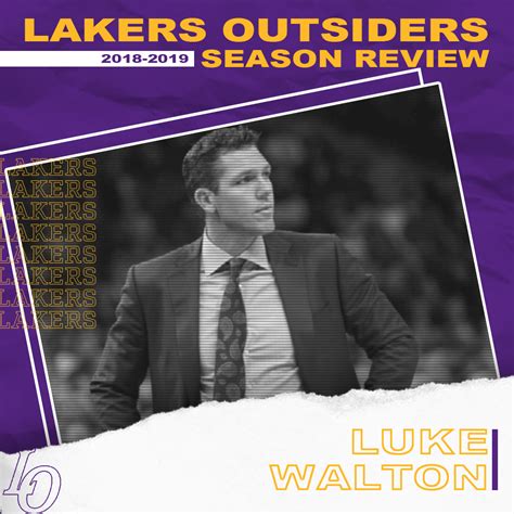 Lakers Season in Review: Luke Walton - Lakers Outsiders