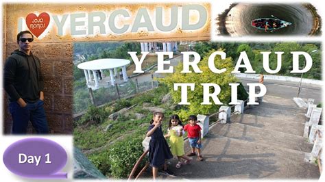 Yercaud Tourist Places Bangalore To Yercaud Trip Road Trip To Yercaud