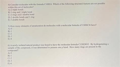 Solved 4) Consider molecules with the formula C10H16. Which | Chegg.com