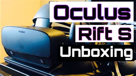 Oculus Rift S Unboxing And Overview A Pc Gamers Point Of View Youtube