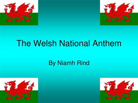 PPT - The Welsh National Anthem PowerPoint Presentation, free download ...