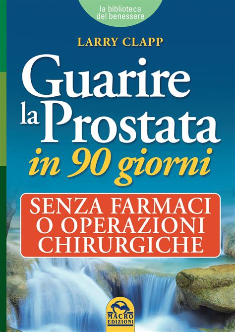 Guarire La Prostata In Giorni Libro Brossura Cm X