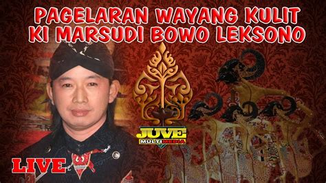 LIVE WAYANG KULIT KI MARSUDI BOWO LEKSONO PONOROGO YouTube