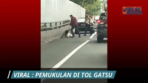 Pemukulan Pengemudi Mobil Di Jalan Tol Gatot Subroto Plat Rfh Youtube