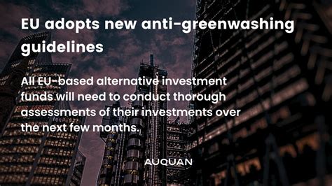 Eu Adopts New Guidelines To Address Greenwashing For Funds Using Esg Or