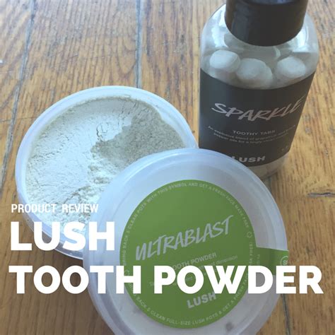 Product Review Update On Lush Toothy Tabs And Tooth Powder The Do