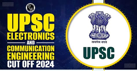 Upsc Ese Electronics And Communication Engineering Cut Off