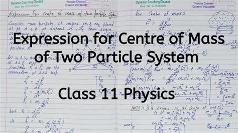 Expression For Centre Of Mass Of Two Particle Chapter System Of