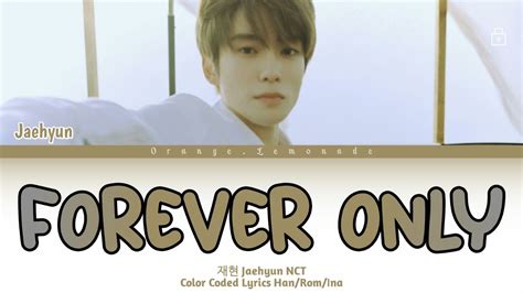 재현 Jaehyun NCT Forever Only Color coded lyrics Han Rom Ina Lirik