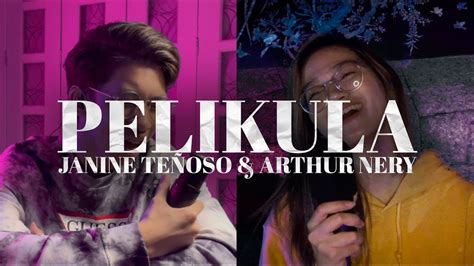 Pelikula Janine Teñoso Arthur Nery cover by Julian Dar YouTube