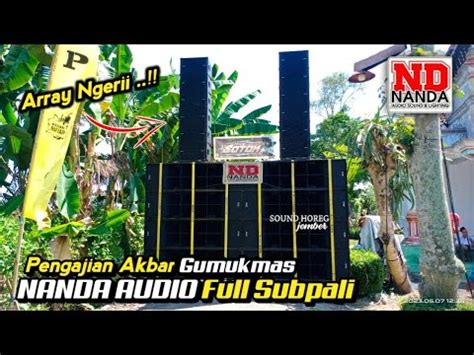 Nanda Audio Jember Sub Full Subpali Acara Pengajian Akbar Speck