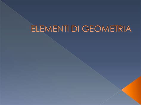 Elementi Di Geometria Ppt Video Online Scaricare