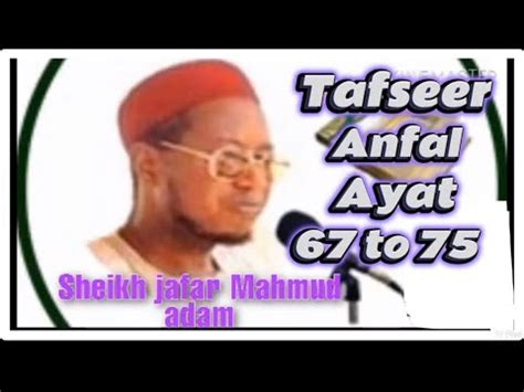 Sheikh Jafar Mahmud Adam Tafseer Suratul Anfal Ayat Youtube