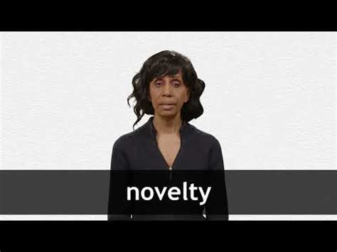 NOVELTY definition and meaning | Collins English Dictionary