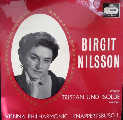 Birgit Nilsson Richard Wagner Hans Knappertsbusch Wiener Philharmoniker