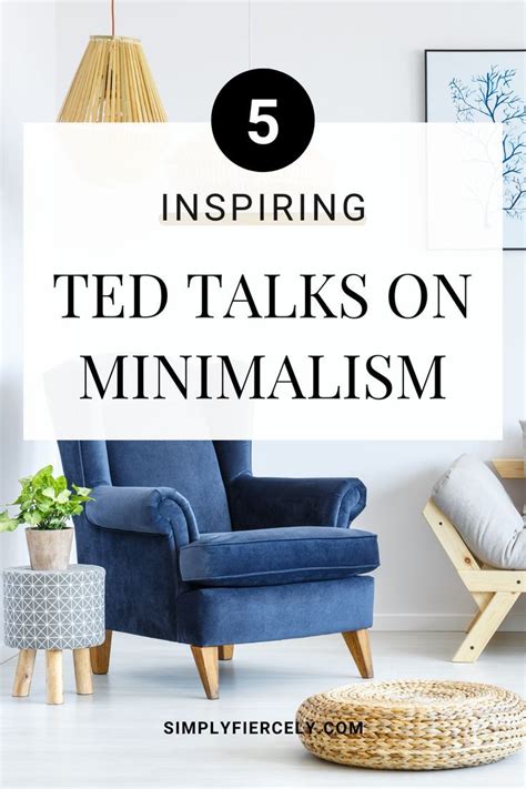 5 Inspiring Ted Talks About Minimalism Simple Living Ted Talks