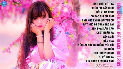 Nhạc Trẻ Remix 2016 Tuyển Chọn Nhạc Trẻ Remix Nghe Hay Nhất 2016 Liên