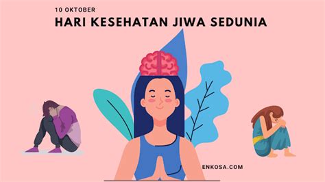 Sejarah Hari Kesehatan Jiwa Sedunia 10 Oktober