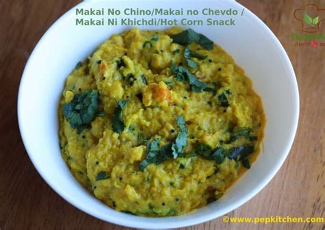 Makai No Chino Makai No Chevdo Makai Ni Khichdi Hot Corn Snack